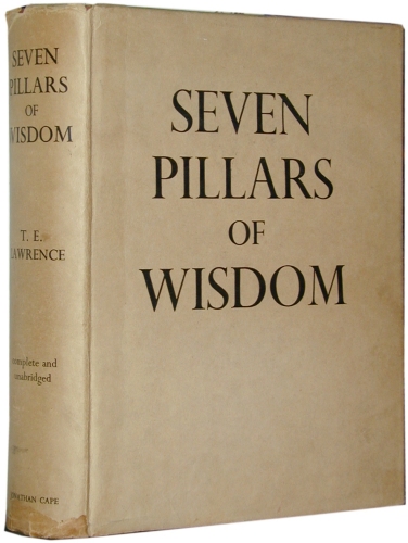 Seven pillars of wisdom - T. E. Lawrence.